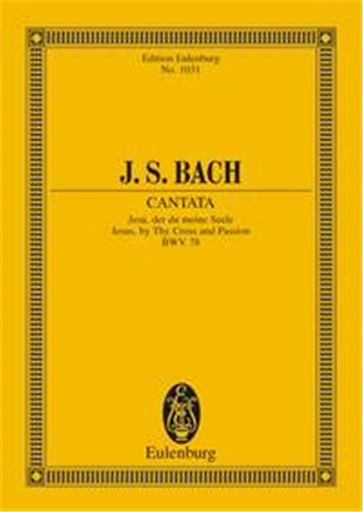 Kantate 078 Jesu Der Du Meineseele
